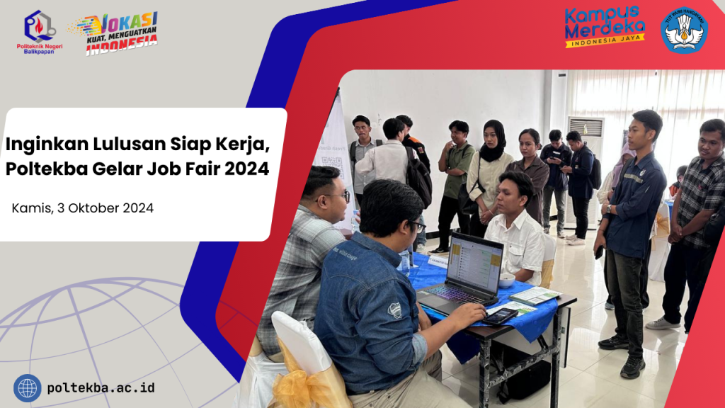 Inginkan Lulusan Siap Kerja, Poltekba Gelar Job Fair 2024